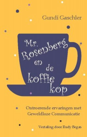 Könyv Mr. Rosenberg en de koffiekop 