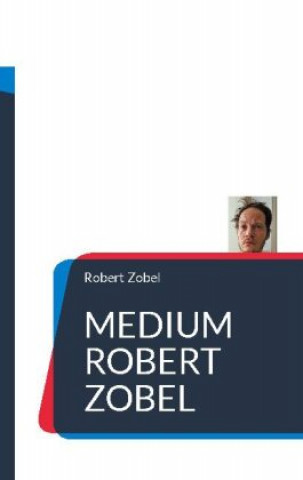 Knjiga Medium Robert Zobel Robert Zobel