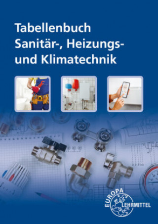 Книга Tabellenbuch Sanitär-, Heizungs- und Klimatechnik Friedhelm Heine