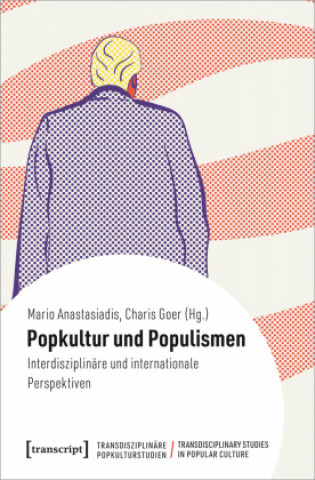 Libro Popkultur und Populismen Charis Goer