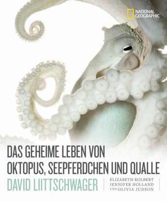 Carte Das geheime Leben von Oktopus, Seepferdchen und Qualle Elizabeth Kolbert