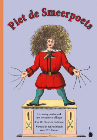 Książka Der Struwwelpeter / Piet de Smeerpoets W. P. Razoux