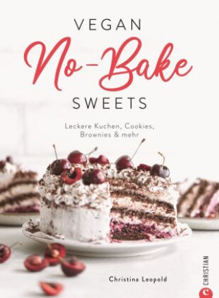 Kniha Vegan No-Bake Sweets Helmut Ertl