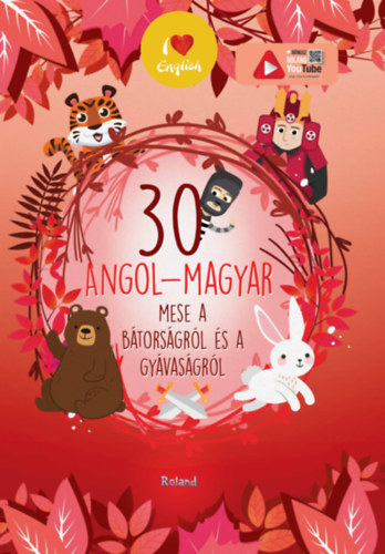 Kniha 30 angol-magyar mese a bátorságról és a gyávaságról 