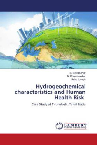 Buch Hydrogeochemical characteristics and Human Health Risk N. Chandrasekar