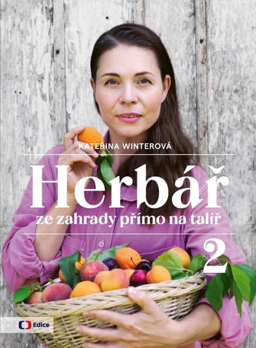 Книга Herbář ze zahrady přímo na talíř 2 Kateřina Winterová