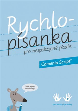 Kniha Rychlopísanka pro nespokojené písaře - Comenia Script Radana Lencová
