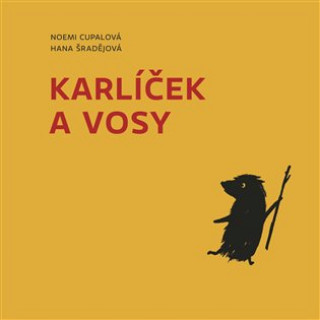 Kniha Karlíček a vosy Noemi Cupalová
