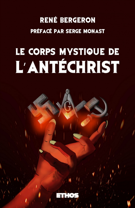 Carte Le corps mystique de l'Antéchrist René Bergeron