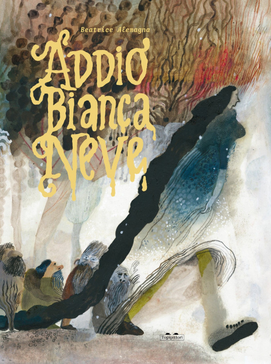 Kniha Addio Biancaneve Beatrice Alemagna
