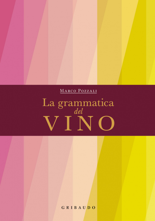 Könyv grammatica del vino Marco Pozzali