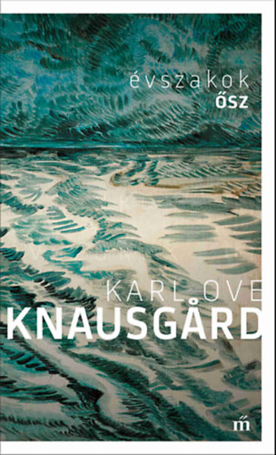 Könyv Ősz. Évszakok Karl Ove Knausgard
