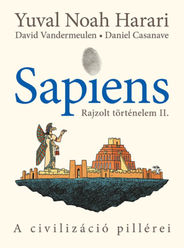 Kniha Sapiens - Rajzolt történelem II. Yuval Noah Harari