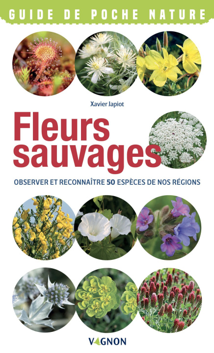 Книга Fleurs sauvages - Observer et reconnaître 50 espèces de nos régions 