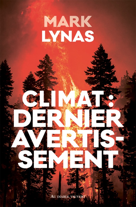 Livre Climat : dernier avertissement LYNAS MARK