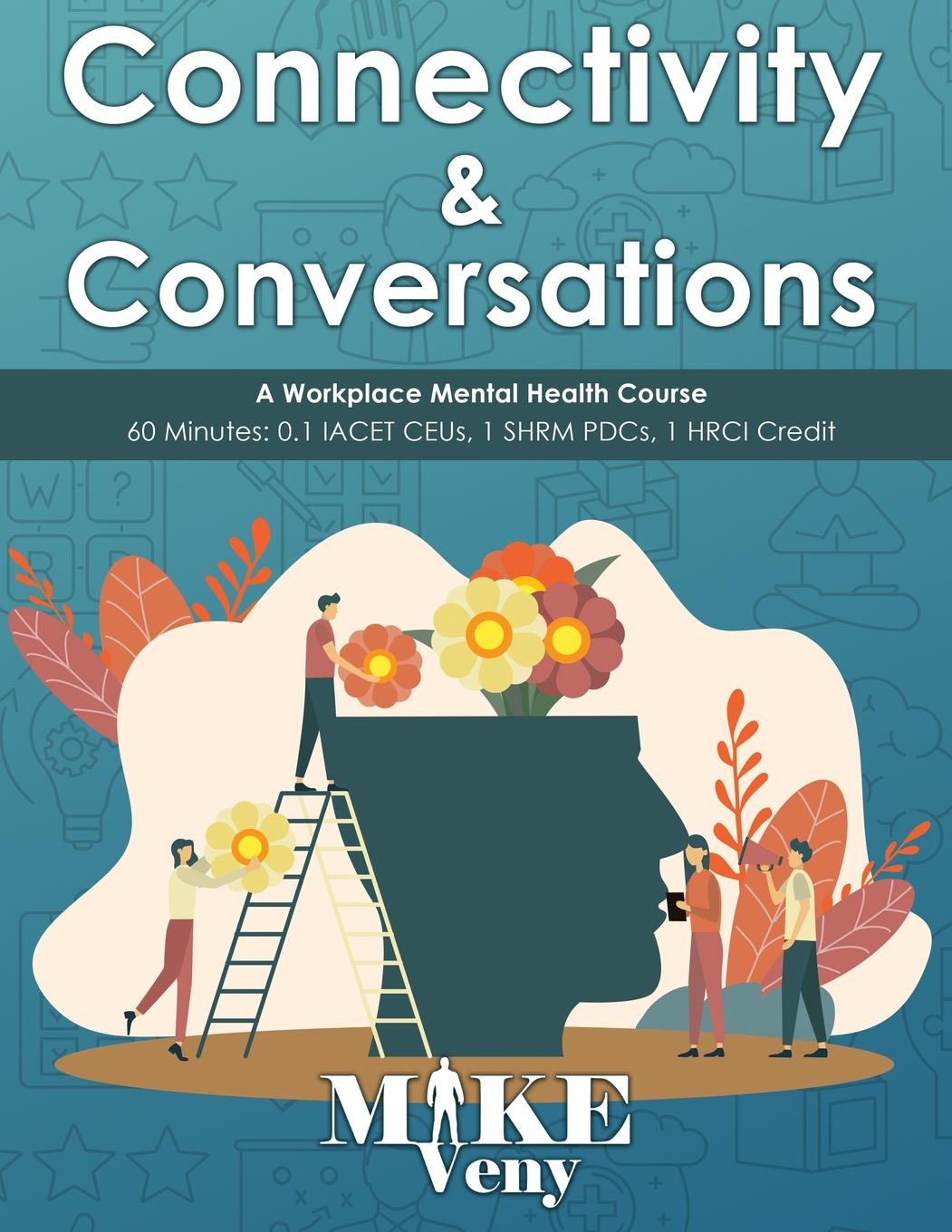 Book Connectivity & Conversations Mike Veny