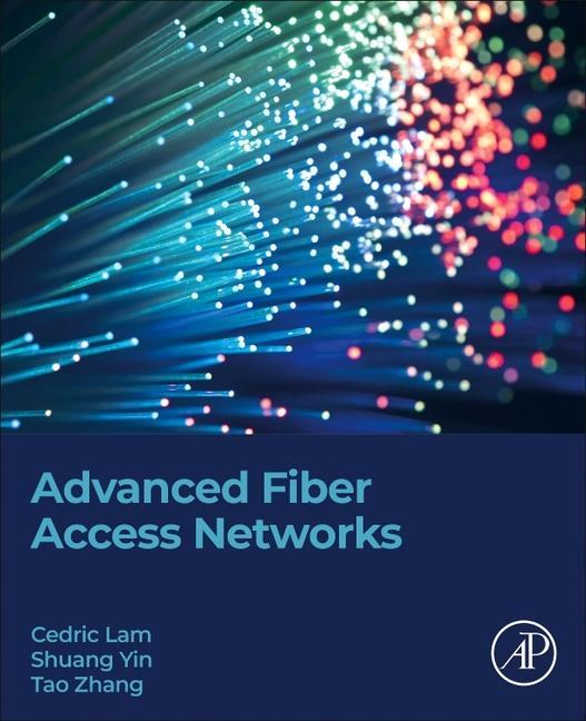 Buch Advanced Fiber Access Networks Cedric Lam