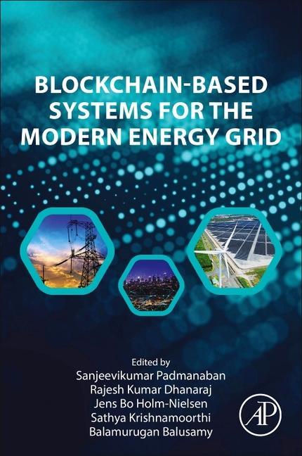 Kniha Blockchain-Based Systems for the Modern Energy Grid Sanjeevikumar Padmanaban