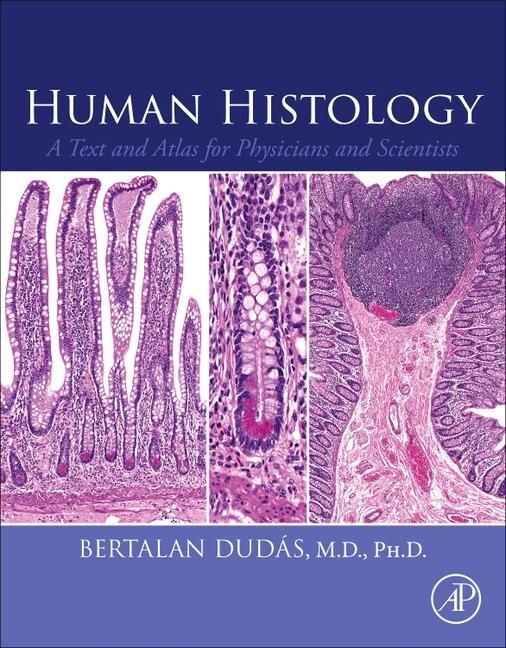 Книга Human Histology Bertalan Dudas