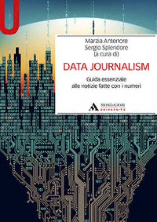 Книга Data journalism. Guida essenziale alle notizie fatte con i numeri 