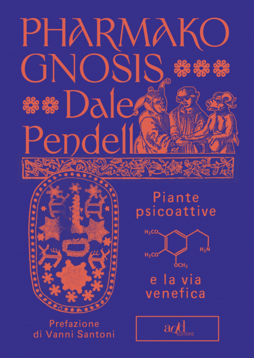 Könyv Pharmako gnosis. Piante psicoattive e la via venefica Dale Pendell