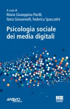 Könyv Psicologia sociale dei media digitali 