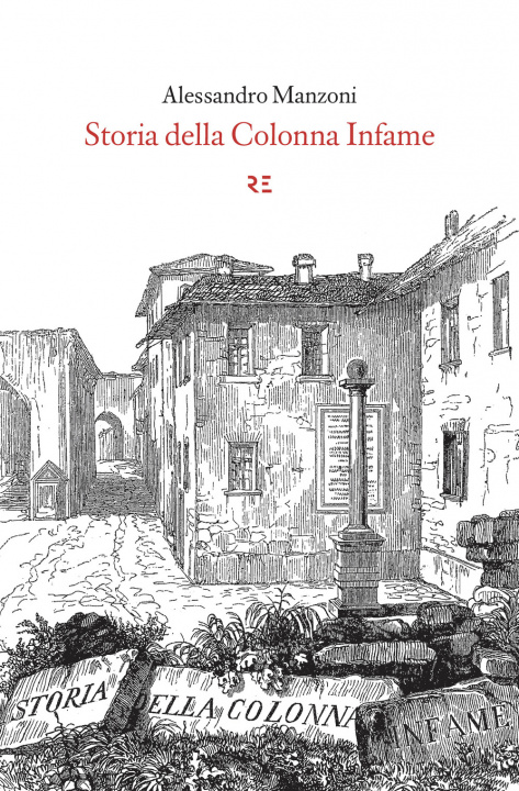 Kniha Storia della Colonna infame Alessandro Manzoni
