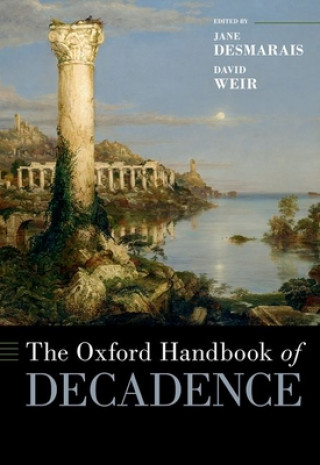 Carte Oxford Handbook of Decadence 