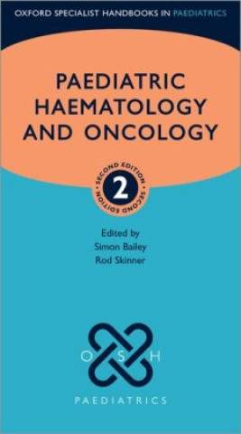 Kniha Paediatric Haemotology and Oncology Simon Bailey