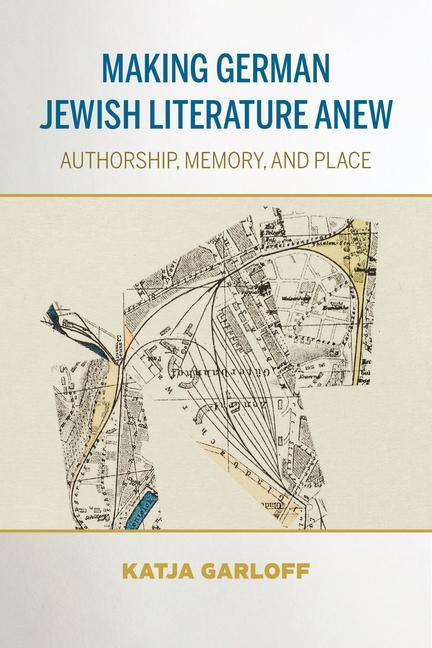 Buch Making German Jewish Literature Anew Katja Garloff