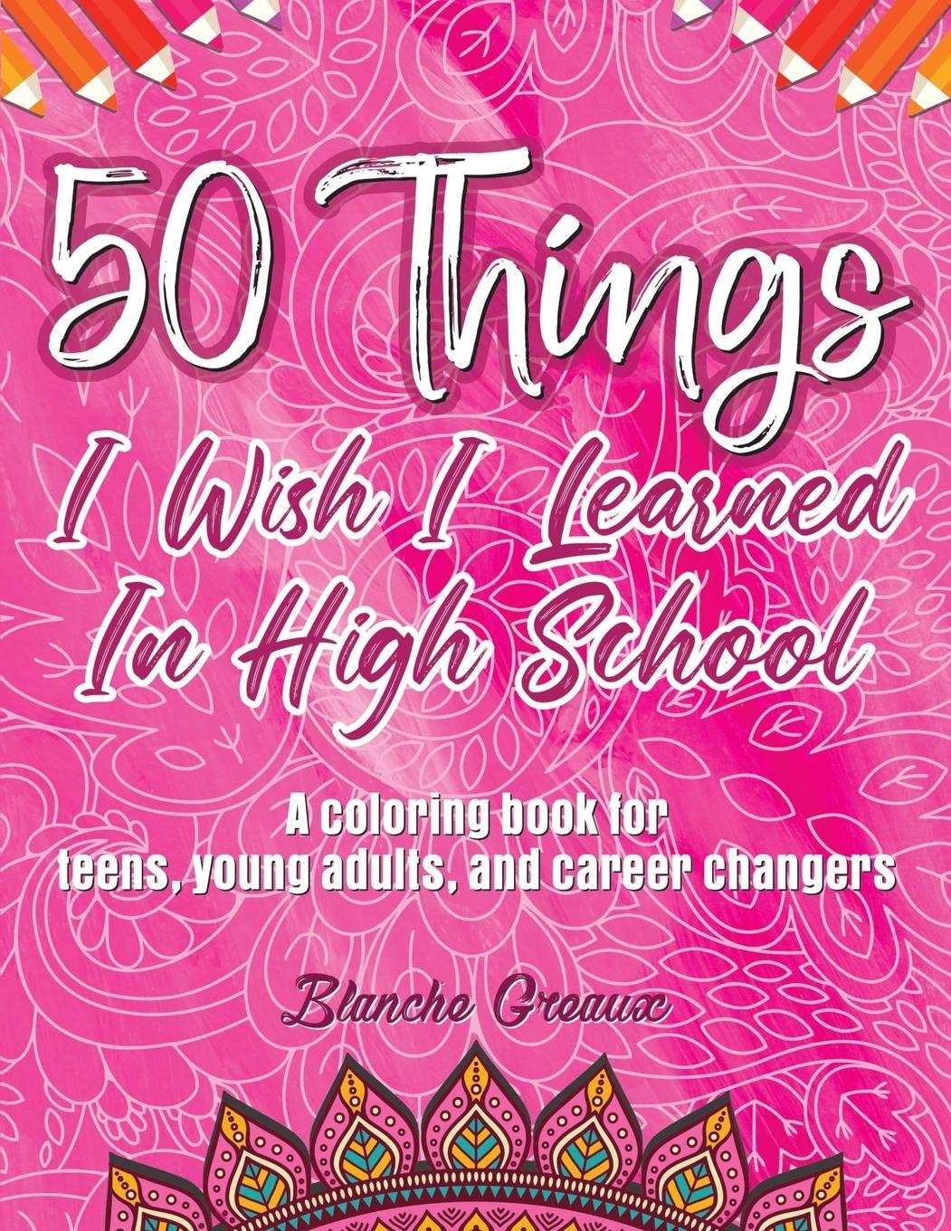 Książka 50 Things I Wish I Learned In High School 