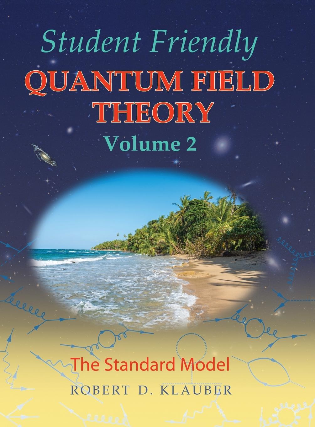Könyv Student Friendly Quantum Field Theory Volume 2 