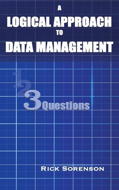 Libro A Logical Approach To Data Management: 3 Questions Deb Harman