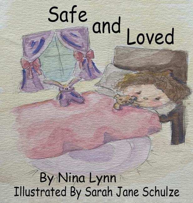 Knjiga Safe and Loved Sarah Jane Schulze