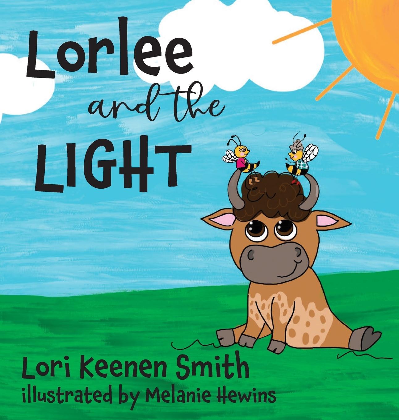 Knjiga Lorlee and the Light Lori Smith