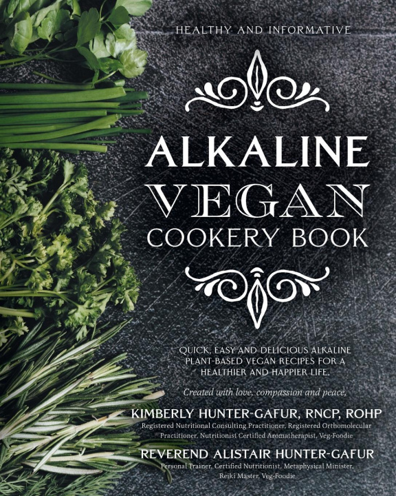 Carte Healthy and Informative Alkaline Vegan Cookery Book Alistair Hunter-Gafur