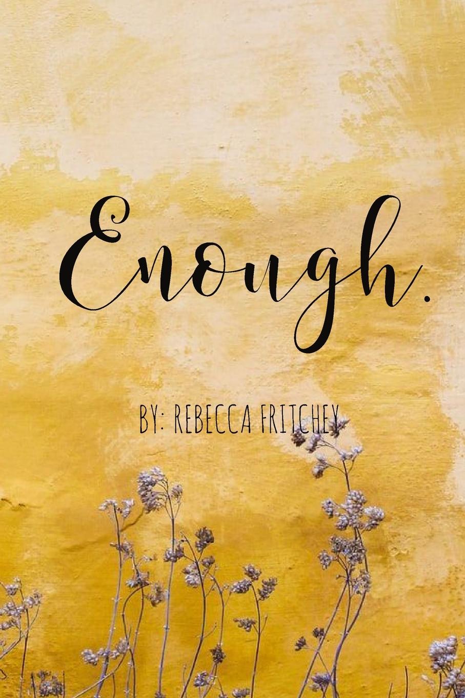 Knjiga Enough Rebecca Fritchey