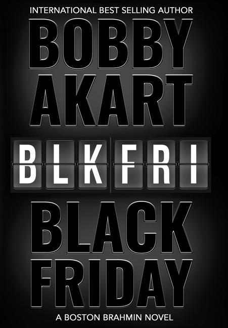 Book Black Friday Bobby Akart