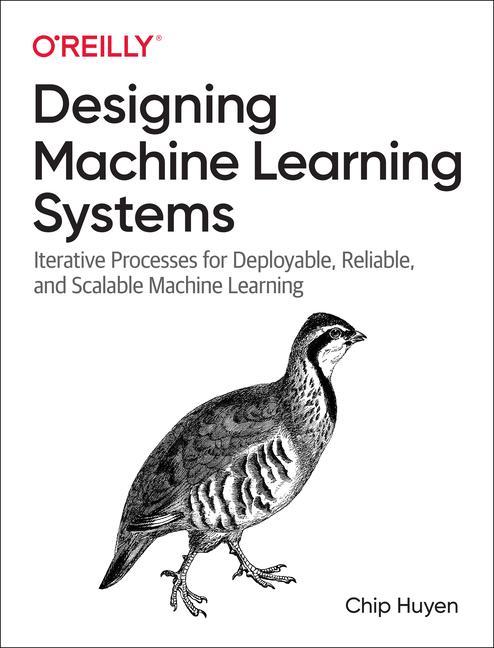 Kniha Designing Machine Learning Systems 