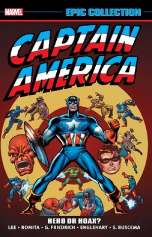 Könyv Captain America Epic Collection: Hero Or Hoax? Gary Friedrich