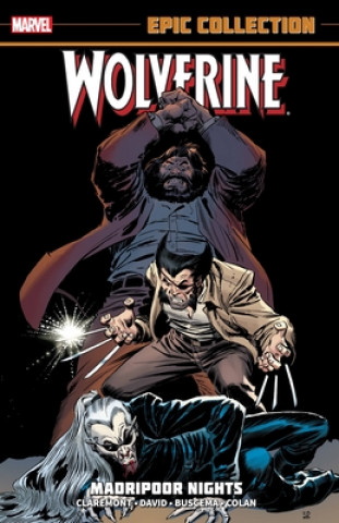 Carte Wolverine Epic Collection: Madripoor Nights Peter David