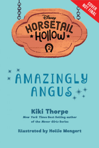 Könyv Horsetail Hollow Amazingly Angus (Horsetail Hollow, Book 2) 