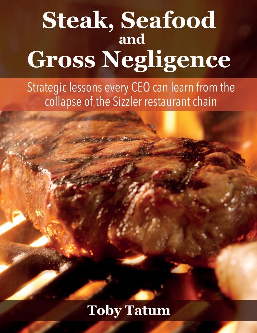 Buch Steak, Seafood and Gross Negligence Toby Tatum