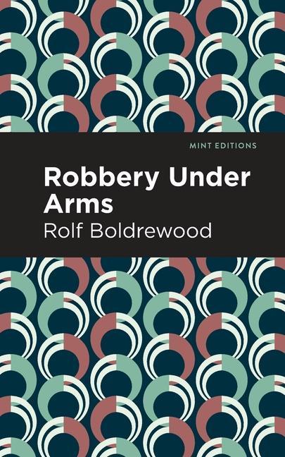 Knjiga Robbery Under Arms Mint Editions