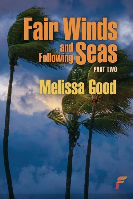 Книга Fair Winds and Following Seas Part Two 