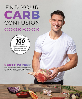 Carte End Your Carb Confusion: The Cookbook Eric Westman