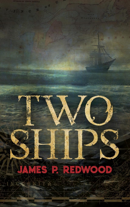 Kniha Two Ships James P. Redwood