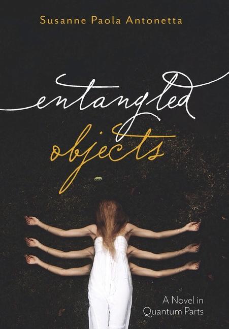 Knjiga Entangled Objects Susanne Paola Antonetta