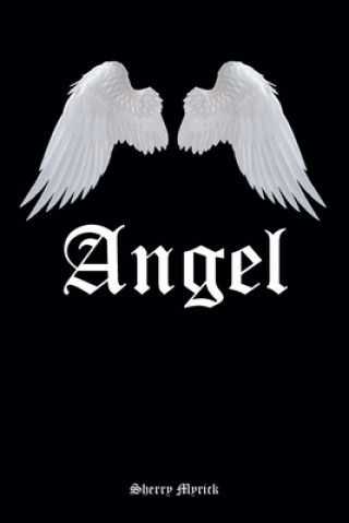 Knjiga Angel Sherry Myrick