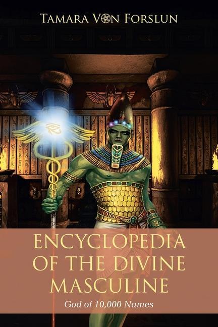 Kniha Encyclopaedia of the the Divine Masculine God of 10,000 Names 